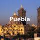 Private Tours Around Puebla City – Mexico